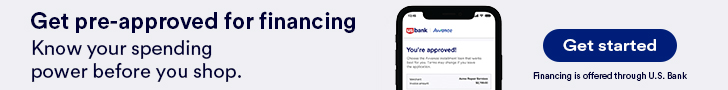 Get Pre-Approved For Financing. Know Your Spending Power Before You Shop. Financing Is Offered Through U.S. Bank.